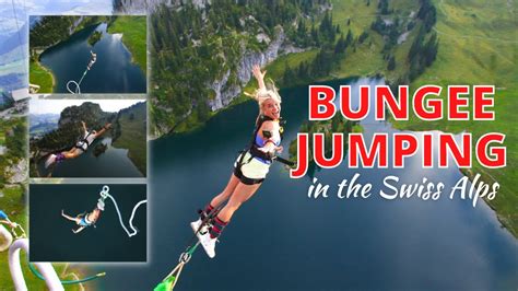 Bungee Jumping In The Swiss Alps Interlaken Switzerland Youtube