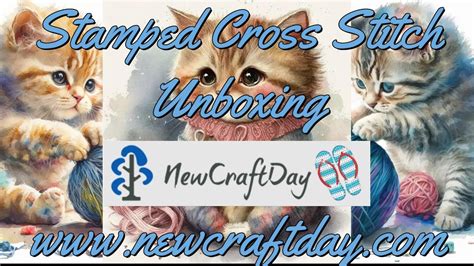 NEWCRAFTDAY Stamped Cross Stitch Unboxing 2 2 Newcraftday