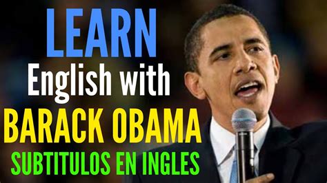 Learn English With Barack Obama English Subtitles Youtube