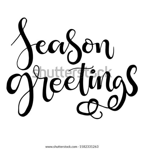 Seasons Greetings Hand Lettering Calligraphic Inscription Stock Vector