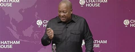 Full text: Mahama speech at Chatham House - Adomonline.com