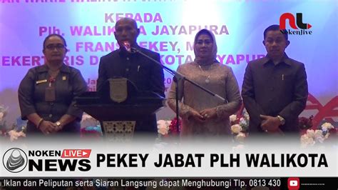 FRANS PEKEY JABAT PLH WALIKOTA JAYAPURA OLEH MENDAGRI YouTube