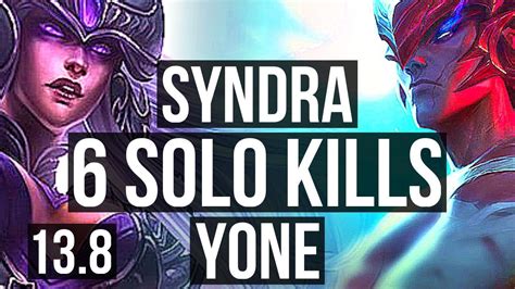 Syndra Vs Yone Mid 72 Winrate 6 Solo Kills Tr Challenger 13 8