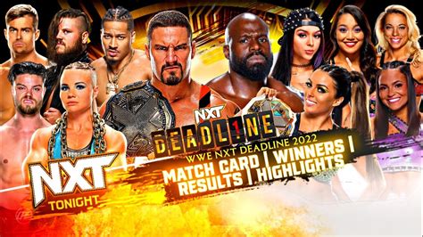 WWE NXT Deadline 2022 Official Match Cards Winners Results NXT