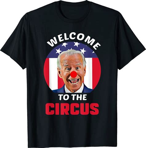 Anti Biden Welcome To The Circus Joe Clown USA Flag 2021 Shirt - Teeducks