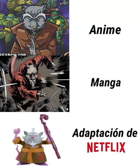 Splinter Netflix - Meme subido por Carruyo :) Memedroid