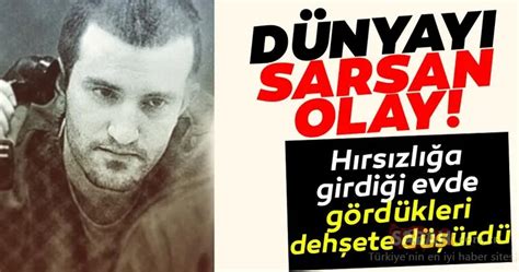 Son Dakİka Haberİ Dünyayı Sarsan Korkunç Olay Hırsızlık Için Girdiği