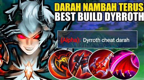 Darah Nambah Terus Build Dyrroth Tersakit Item Dyrroth