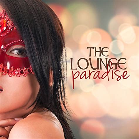 The Lounge Paradise Von Erotic Lounge Buddha Chill Out Music Cafe