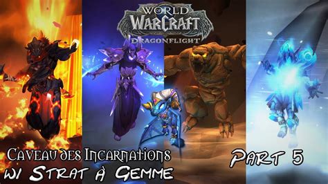 World Of Warcraft Dragonflightcaveau Des Incarnations Le Conseil