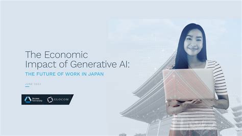 The Economic Impact Of Generative Ai The Future Of Work In Japan