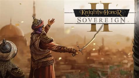 Knights Of Honor Ii Sovereign Parents Guide