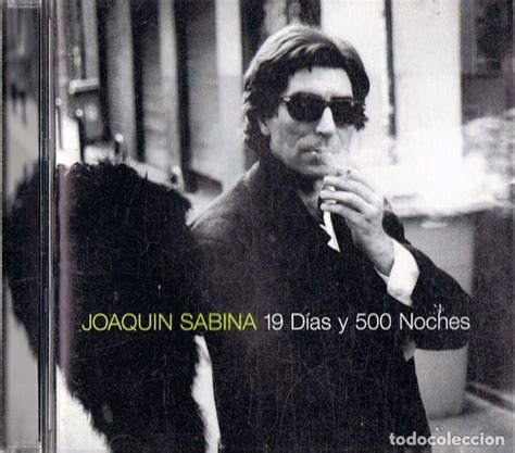 Joaquin Sabina 19 Días Y 500 Noches Cd Comprar Cds De Música Pop En Todocoleccion 213855131