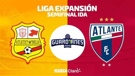 Atl Tico Morelia Atlante Juego Completo Liga Expansi N Mx