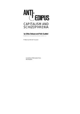 Anti Oedipus Capitalism And Schizophrenia Gille Dirzon