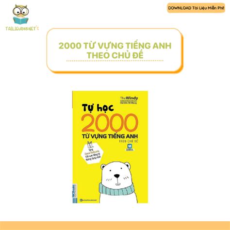 Download sách tự học 2000 từ vựng Tiếng Anh theo chủ đề PDF Ngoại Ngữ