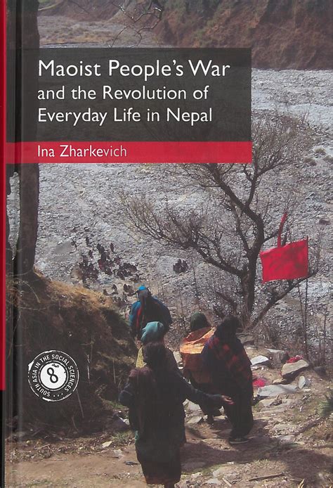 Maoist People's War and the Revolution of Everyday Life in Nepal ...