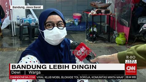 Mengapa Suhu Di Bandung Lebih Dingin Youtube