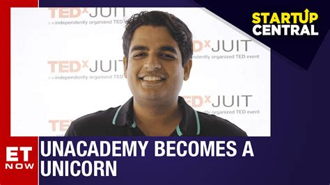 Unacademy Becomes A Unicorn Gaurav Munjal Exclusive Startup Central