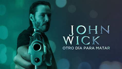 D Nde Ver La Trilog A De John Wick