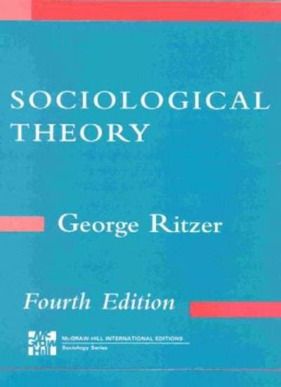 Sociological Theory By George Ritzer 9780071146609 9780071146609 Ebay