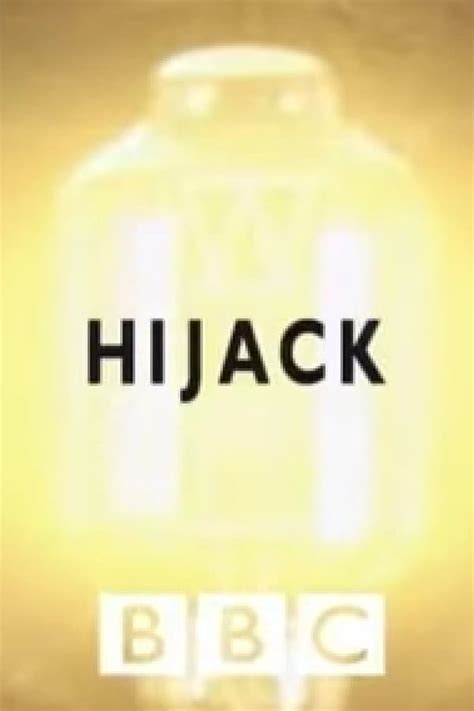 Hijack (2007) — The Movie Database (TMDB)