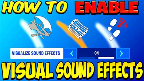 Enable Visual Sound Effects On Fortnite Youtube