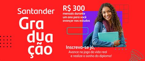 Santander abre inscrições para 2 mil bolsas de estudo de R 3 600 para