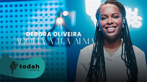 Débora Oliveira Aquieta a Tua Alma Cover Suellen Brum YouTube