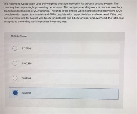 Solved The Richmond Corporation Uses The Weighted Average Chegg