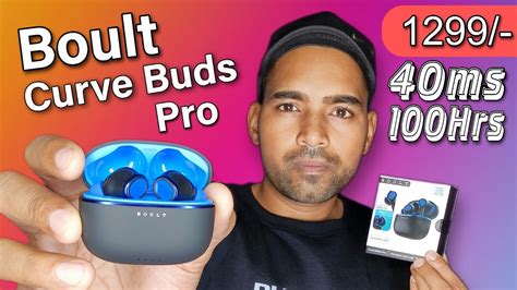 Boult Curve Buds Pro Unboxing Review Gaming Wireless Earbuds With