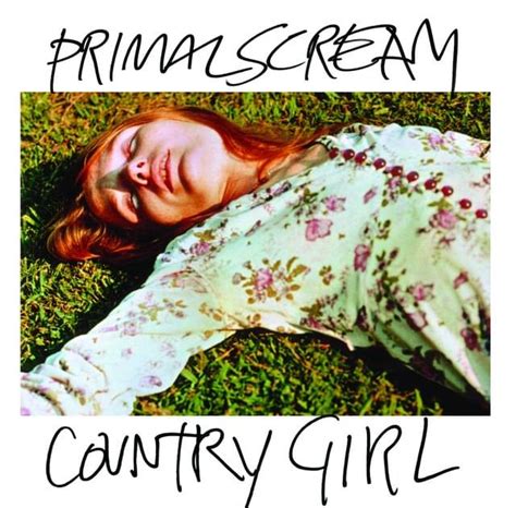 Primal Scream – Country Girl Lyrics | Genius Lyrics