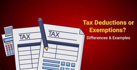 Tax Deductions Vs Exemptions Differences And Examples