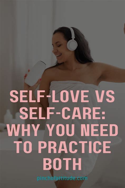 Self Love Vs Self Care Which Matters More Artofit