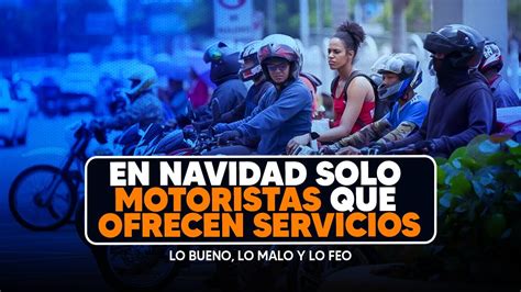 En Navidad Solo Transitar N Motoristas Que Ofrezcan Servicios Bueno