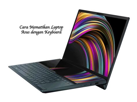 Panduan 4 Cara Mematikan Laptop Asus Dengan Keyboard ATTILA