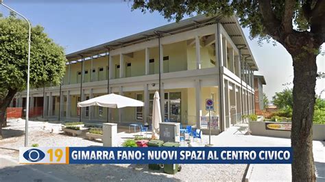 Gimarra Fano Nuovi Spazi Al Centro Civico Youtube