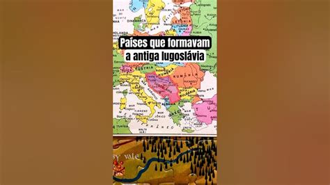 Países Que Formavam A Antiga Iugoslávia Geografia Historia Iugoslavia Youtube