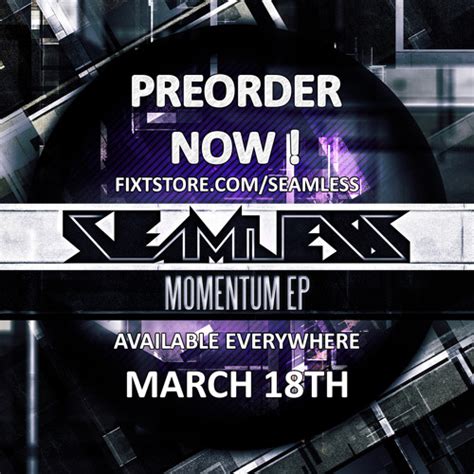 Stream Seamlessr Momentum Ep Preview Available Everywhere March 18th