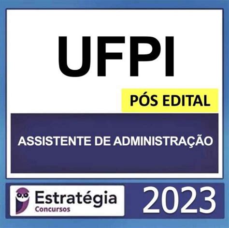 Rateio Ufpi P S Edital Assistente De Administra O Estrat Gia