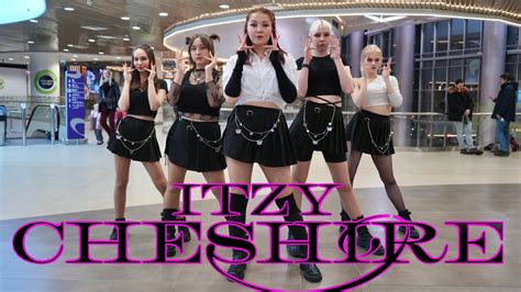 K Pop In Public One Take Itzy Cheshire Dance Cover By Dancing