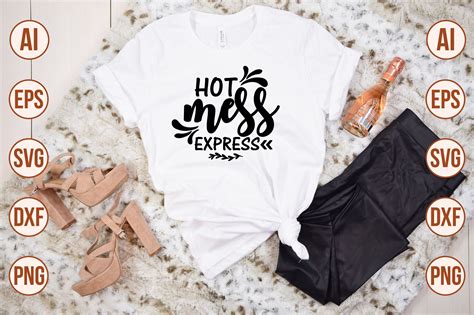 Hot Mess Express Svg Cut File By Teebusiness Thehungryjpeg