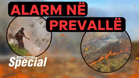 Edicioni Special Alarm në Prevallë zjarri u afrohet vilave ikin