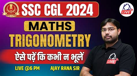 MATHS TRIGONOMETRY FOR SSC CGL 2024 By Ajay Rana Sir KD LIVE