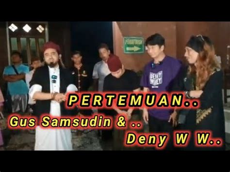 Gus Samsudin Pulang Duel Kesaktian Denny Wewey Datangi Gus Samsudin