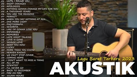 Lagu Akustik Barat Terbaru Top Hits Top Lagu Santai