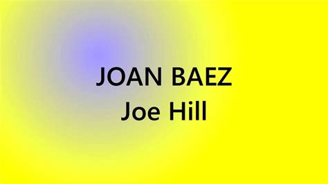 Joan Baez Joe Hill Youtube