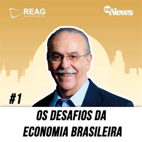 Os Desafios Da Economia Brasileira Jos Roberto Mendon A De