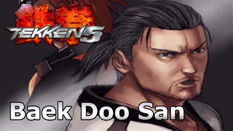 Tekken 5 Baek Doo San 23 YouTube