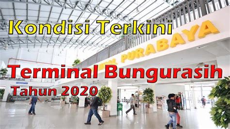 Terminal Bungurasih Surabaya Kondisi Terkini Tahun Youtube